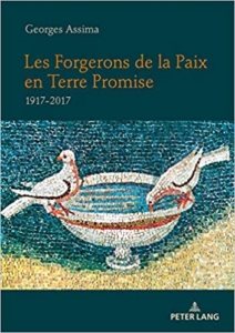 Georges Assima présente son livre : Les forgerons de la Paix en Terre Promise 1917-2017 @ ICAM-L'Olivier | Genève | Genève | Suisse