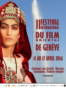 11 ÈME FESTIVAL INTERNATIONAL DU FILM ORIENTAL DE GENÈVE DU 11 AU 17 AVRIL 2016