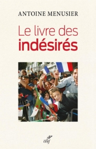 Rencontre-débat avec Antoine Menusier - autour du "Le livre des indésirés" @ ICAM-L'Olivier | Genève | Genève | Switzerland