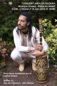 Concert Anouar Baouna - Musique gnawa - blues du désert & Conférence @ ICAM-L'Olivier | Genève | Genève | Switzerland