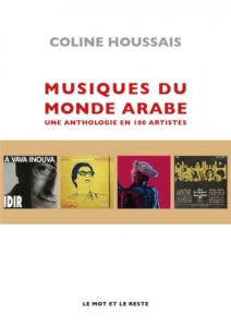 Coline Houssais présente son livre : Musiques du monde arabe ; une anthologie en 100 artistes @ ICAM-L'Olivier | Genève | Genève | Switzerland